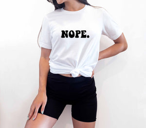 NOPE - Slogan T-shirt