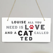 Personalised 'All You Need' Cat Wooden Sign - Ooh Darling