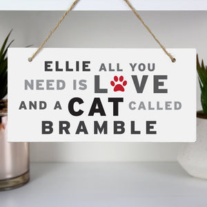 Personalised 'All You Need' Cat Wooden Sign - Ooh Darling