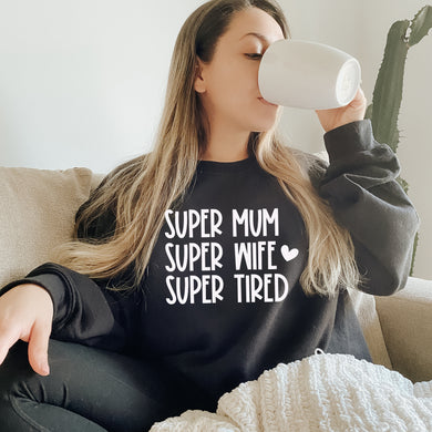 Super Mum, Super Wife, Super Tired Jumper