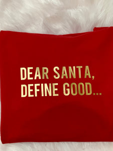 Dear Santa, Define Good....