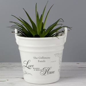 Personalised Love Makes A House Home Porcelain Bucket - Ooh Darling