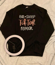 Eat Sleep Tik Tok Repeat Jumper