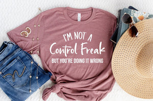 Slogan T- Shirt...... Control Freak