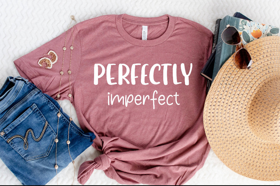 Slogan T- Shirt...... Perfectly Imperfect