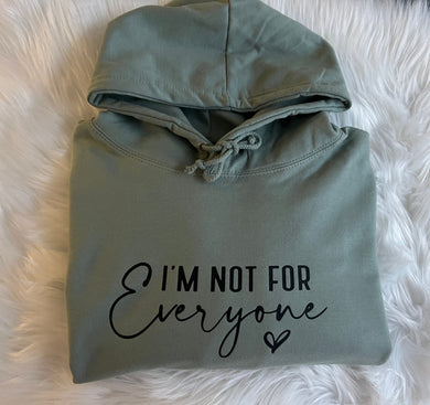 I’m not for everyone - Hoodie - PLUS SIZE