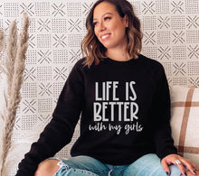 Life is Better with my Girls Jumper